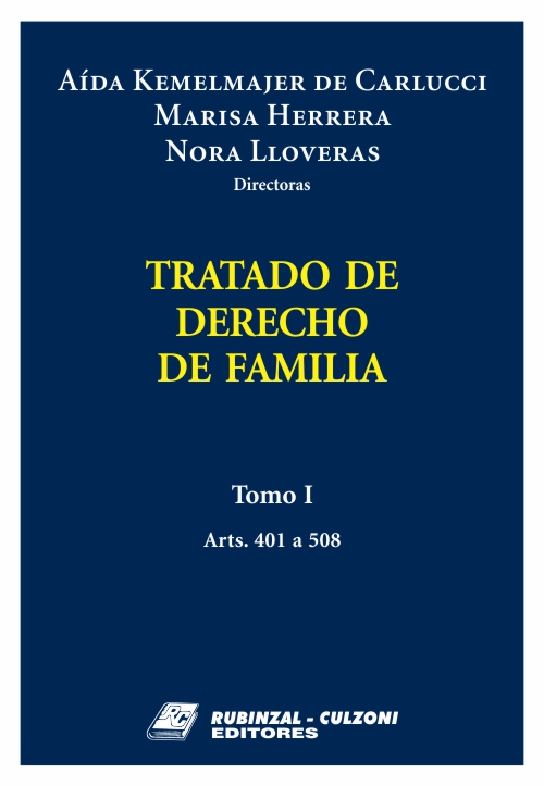 Tratado de Derecho de Familia - Tomo I (Arts. 401 a 508)